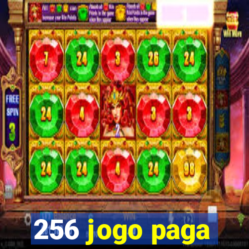 256 jogo paga